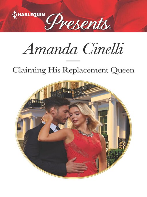 Title details for Claiming His Replacement Queen by Amanda Cinelli - Available